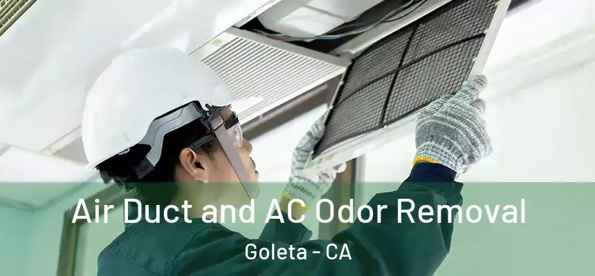  Air Duct and AC Odor Removal Goleta - CA