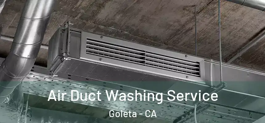  Air Duct Washing Service Goleta - CA