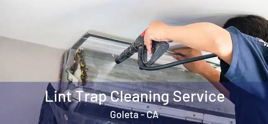 Lint Trap Cleaning Service Goleta - CA